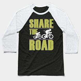 Share the road | DW Baseball T-Shirt